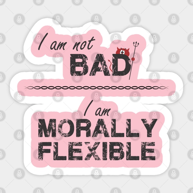 I'm not bad Sticker by Bigrum P. Bear Designs